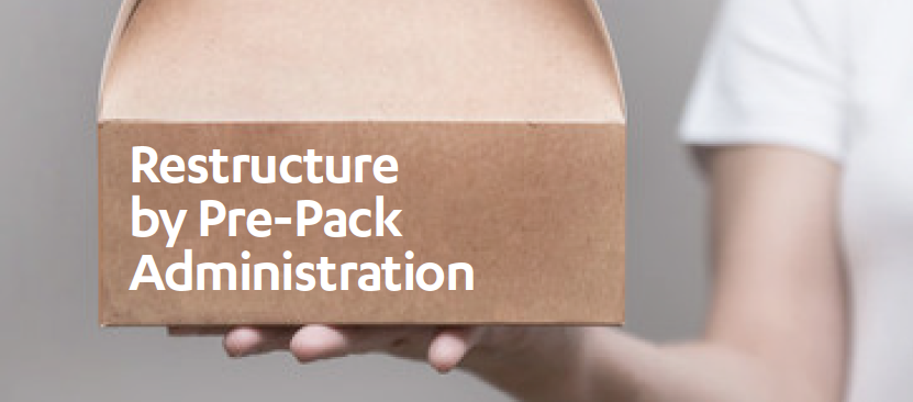 Restructure Pre-Pack Administration