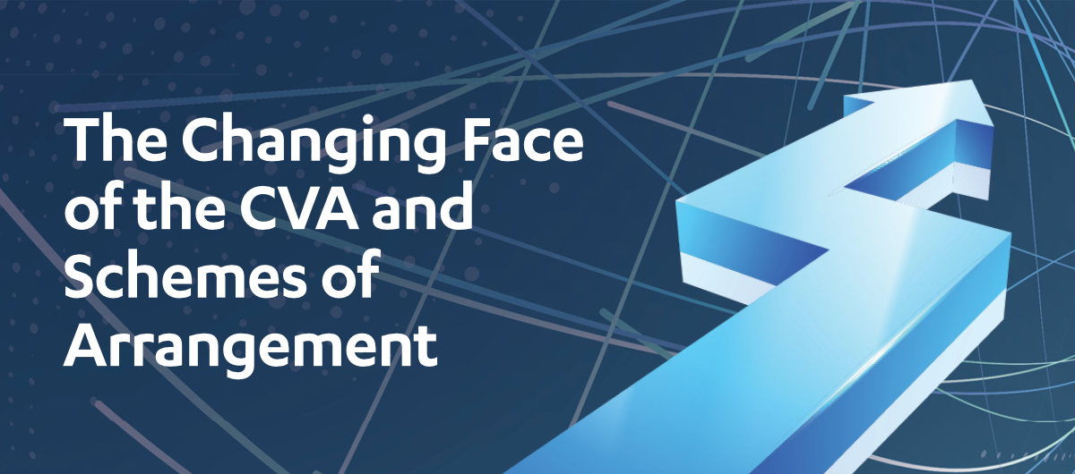 The Changing Face of the CVA and Schemes of Arrangement
