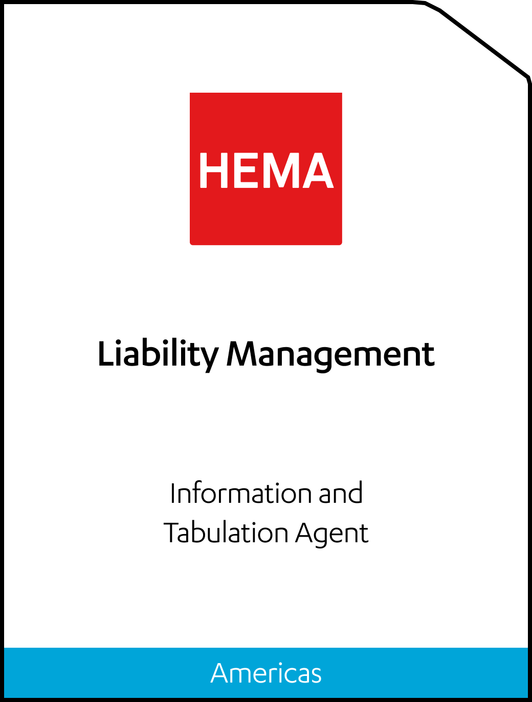 HEMA Liability Management Tombstone