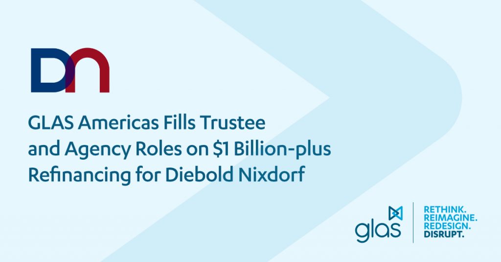 GLAS Refinancing Diebold Nixdorf