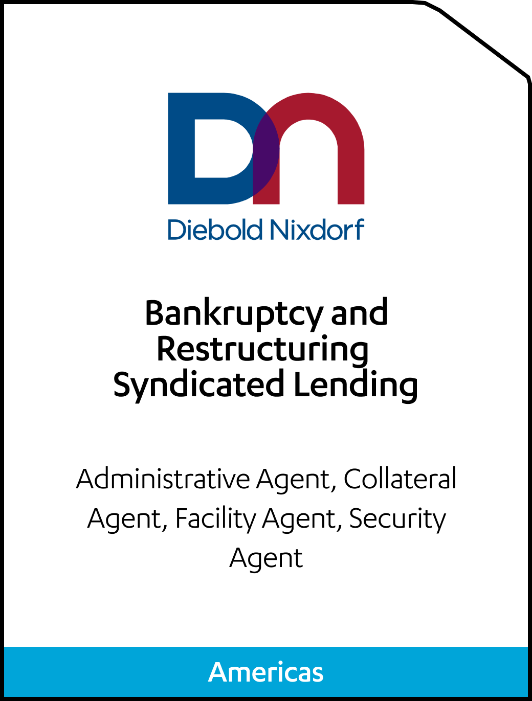 Diebold Nixdorf Bankruptcy and Restructuring Syndicated Lending Tombstone