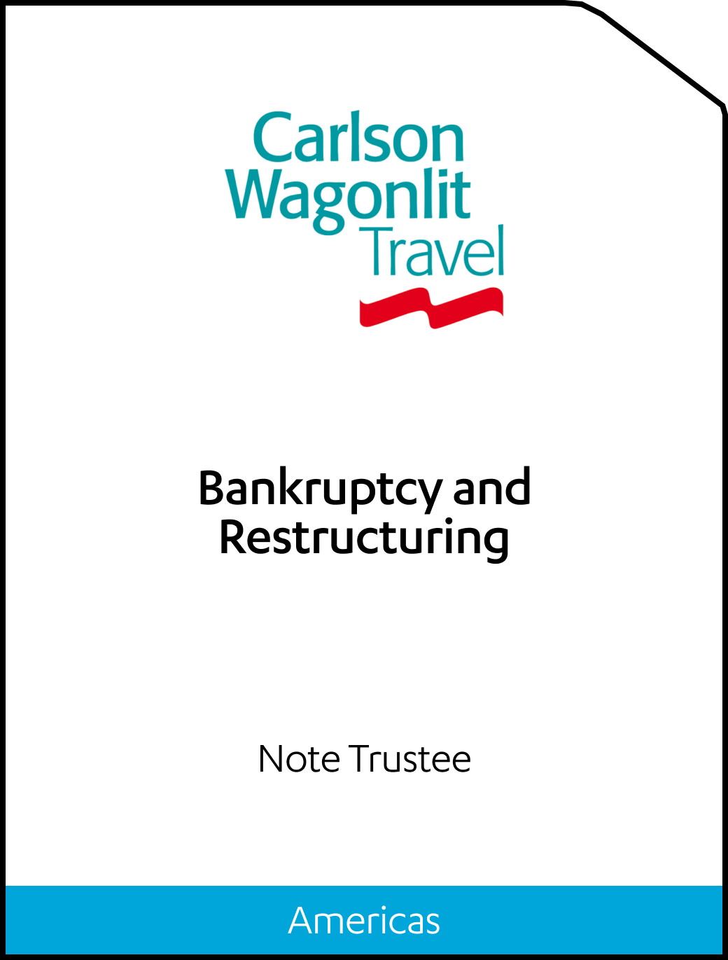 Carlson Wagon Travel Bankruptcy and Restructuring Tombstone