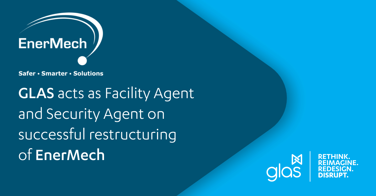 GLAS acts as Facility Agent and Security Agent on successful ...