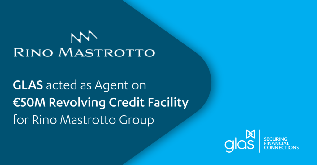 GLAS facilitates €50M Super Senior Revolving Credit Facility for Rino Mastrotto Group