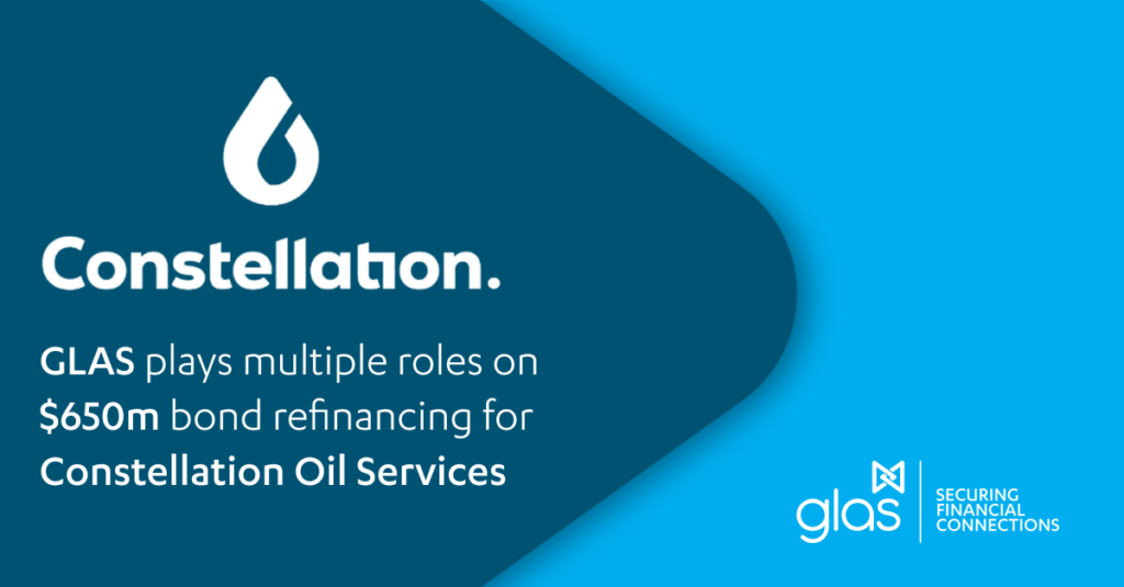 GLAS facilitates $650 million bond refinancing for Constellation Oil Services