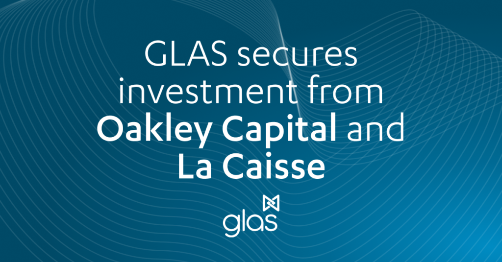 GLAS secures strategic investment from Oakley Capital and La Caisse